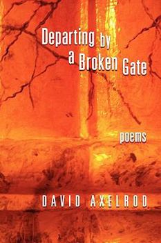 Paperback Departing by a Broken Gate Book