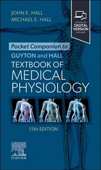 Pocket Companion to Guyton and Hall Textbook of Medical Physiology (Guyton Physiology)