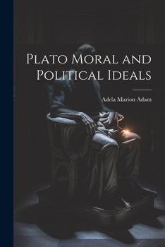 Paperback Plato Moral and Political Ideals Book