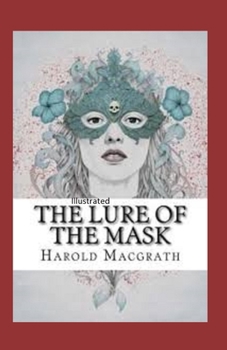 Paperback The Lure of the Mask Illustarted Book