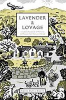 Hardcover Lavender & Lovage: A Culinary Notebook of Memories & Recipes from Home & Abroad Book