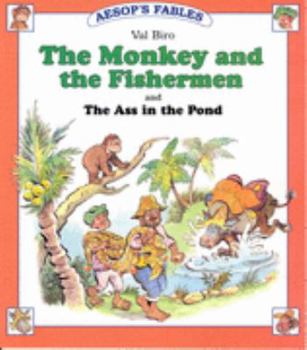 Paperback "The Monkey and the Fishermen" and "The Ass in the Pond" (Aesop's Fables - Series I) [Unknown] Book