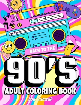 Paperback Adult Coloring Book: 90s Collection - Coloring Books for Adults Relaxation and Stress Relief Book