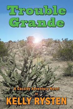 Paperback Trouble Grande: A Cassidy Adventure Novel Book