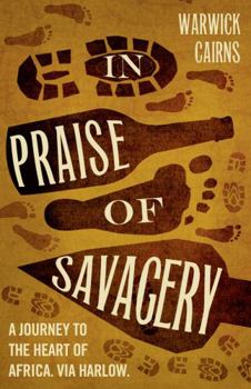 Paperback In Praise of Savagery Book