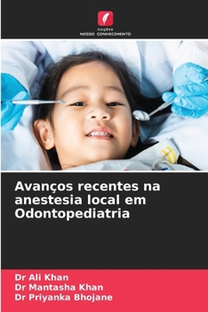 Paperback Avanços recentes na anestesia local em Odontopediatria [Portuguese] Book