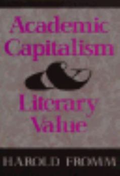 Paperback Academic Capitalism & Literary Value Book
