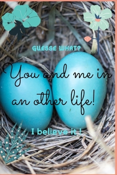 Paperback You and me in an other life: I believe it Book
