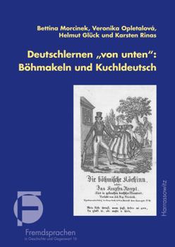 Deutschlernen'von Unten': Bohmakeln Und Kuchldeutsch: Mit Horbeispielen Auf CD
