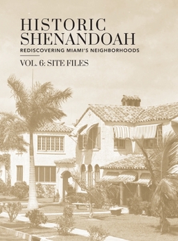 Historic Shenandoah: Rediscovering Miami's Neighborhoods