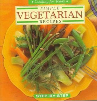 Paperback Simple Vegetarian Recipes: Step-By-Step Book