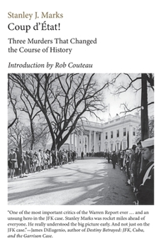 Paperback Coup d'Etat! Three Murders That Changed the Course of History. President Kennedy, Reverend King, Senator R. F. Kennedy Book