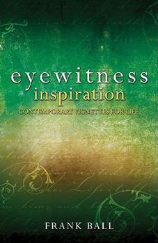 Paperback Eyewitness Inspiration: Contemporary Vignettes for Life Book