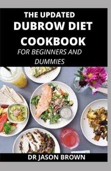 Paperback The Updated Dubrow Diet Cookbook for Beginners and Dummies Book