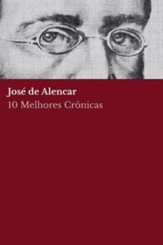 Paperback 10 melhores crônicas - José de Alencar [Portuguese] Book