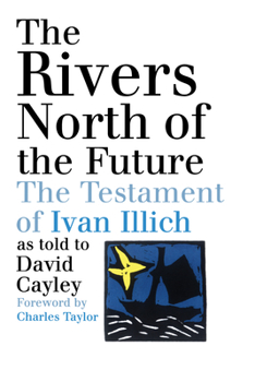 Paperback The Rivers North of the Future Book