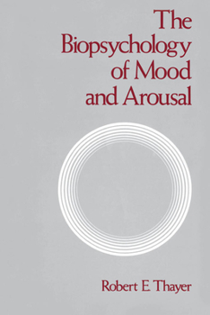 Paperback The Biopsychology of Mood and Arousal Book