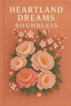 Paperback Heartland Dreams: Boundless [German] Book