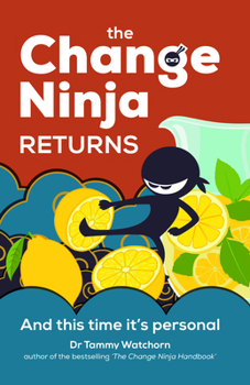 Paperback The Change Ninja Returns: And This Time It's Personal Book
