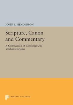 Paperback Scripture, Canon and Commentary: A Comparison of Confucian and Western Exegesis Book