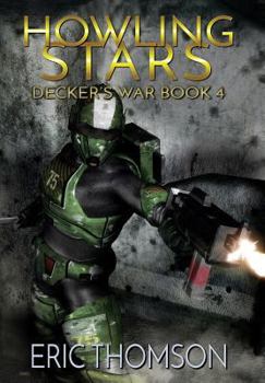 Howling Stars - Book #4 of the Decker's War