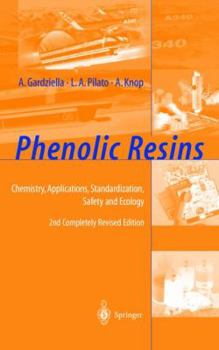 Hardcover Phenolic Resins: Chemistry, Applications, Standardization, Safety and Ecology Book