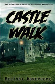 Castle Walk - Book #9 of the Lacey Fitzpatrick and Sam Firecloud