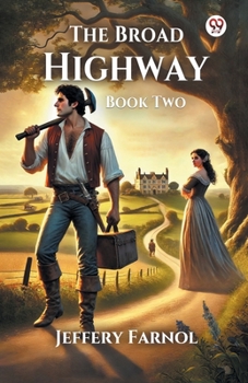 The Broad Highway Book Two THE WOMAN