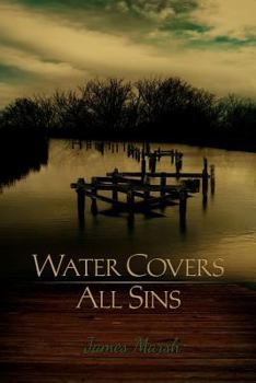 Paperback Water Covers All Sins Book