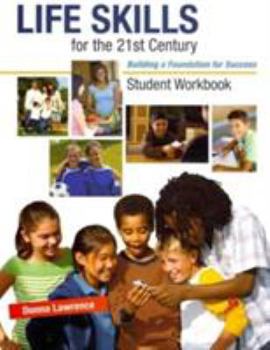 Paperback Student Workbook for Life Skills for the 21st Century: Building a Foundation for Success Book