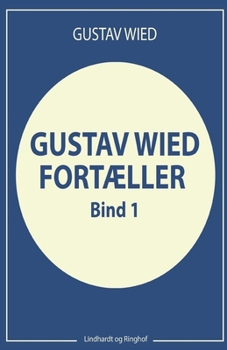 Paperback Gustav Wied fort?ller (bind 1) [Danish] Book