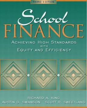 Paperback School Finance: Achieving High Standards with Equity and Efficiency Book