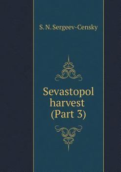 Paperback Sebastopol harvest (Part 3) [Russian] Book