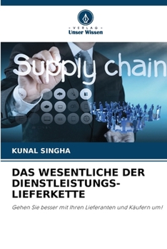 Paperback Das Wesentliche Der Dienstleistungs-Lieferkette [German] Book