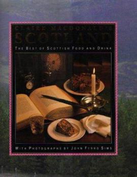 Hardcover Lady Macdonald's Scotland: The Best of Scottish Food and Drink Book