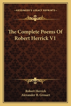 Paperback The Complete Poems of Robert Herrick V1 Book