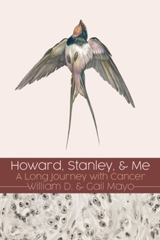 Paperback Howard, Stanley, and Me: A Long Journey with Cancer Book