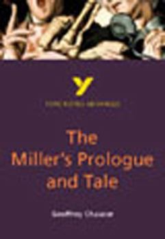 Paperback The Miller's Prologue and Tale: York Notes Advanced Everything You Need to Catch Up, Study and Prepare for and 2023 and 2024 Exams and Assessments Book