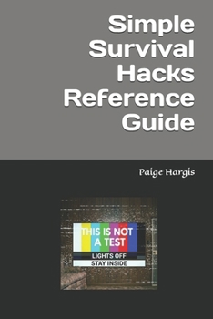 Paperback Simple Survival Hacks Reference Guide Book