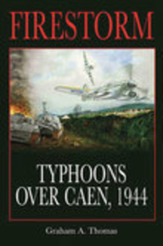Hardcover Firestorm: Typhoons Over Caen, 1944 Book