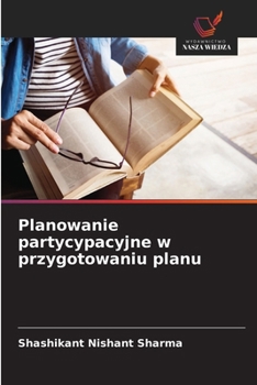 Paperback Planowanie partycypacyjne w przygotowaniu planu [Polish] Book