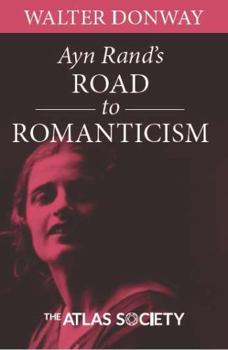 Paperback Romanticism Reborn: Ayn Rand, 20th Century Romanticism, and Romantic Realism. Book