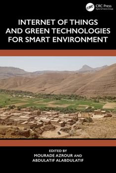 Hardcover Internet of Things and Green Technologies for Smart Environment Book