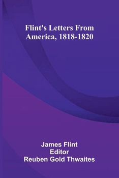 Paperback Flint'S Letters From America, 1818-1820 Book