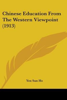 Paperback Chinese Education From The Western Viewpoint (1913) Book
