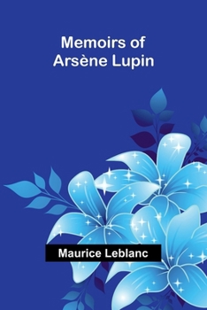 Paperback Memoirs of Arsène Lupin Book