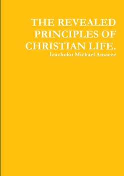 Paperback The Revealed Principles of Christian Life. Book