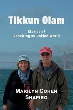 Paperback Tikkun Olam: Stories of Repairing an Unkind World Book