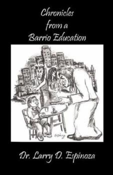 Paperback Chronicles from a Barrio Education Book