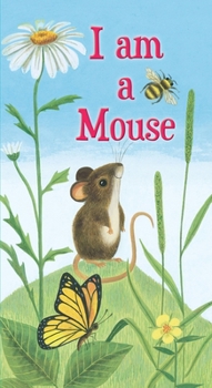 Board book I Am a Mouse Book